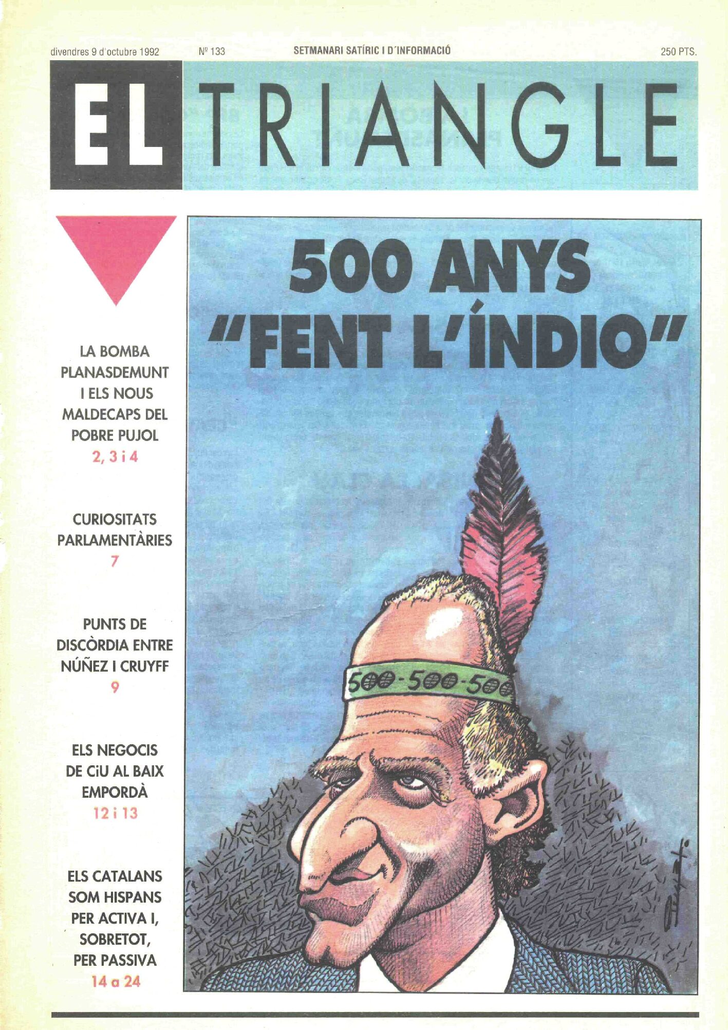 500 anys "fent l'índio"