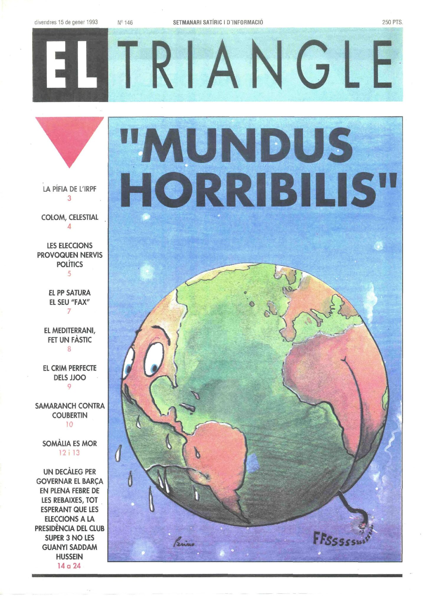 "Mundus horriblis"