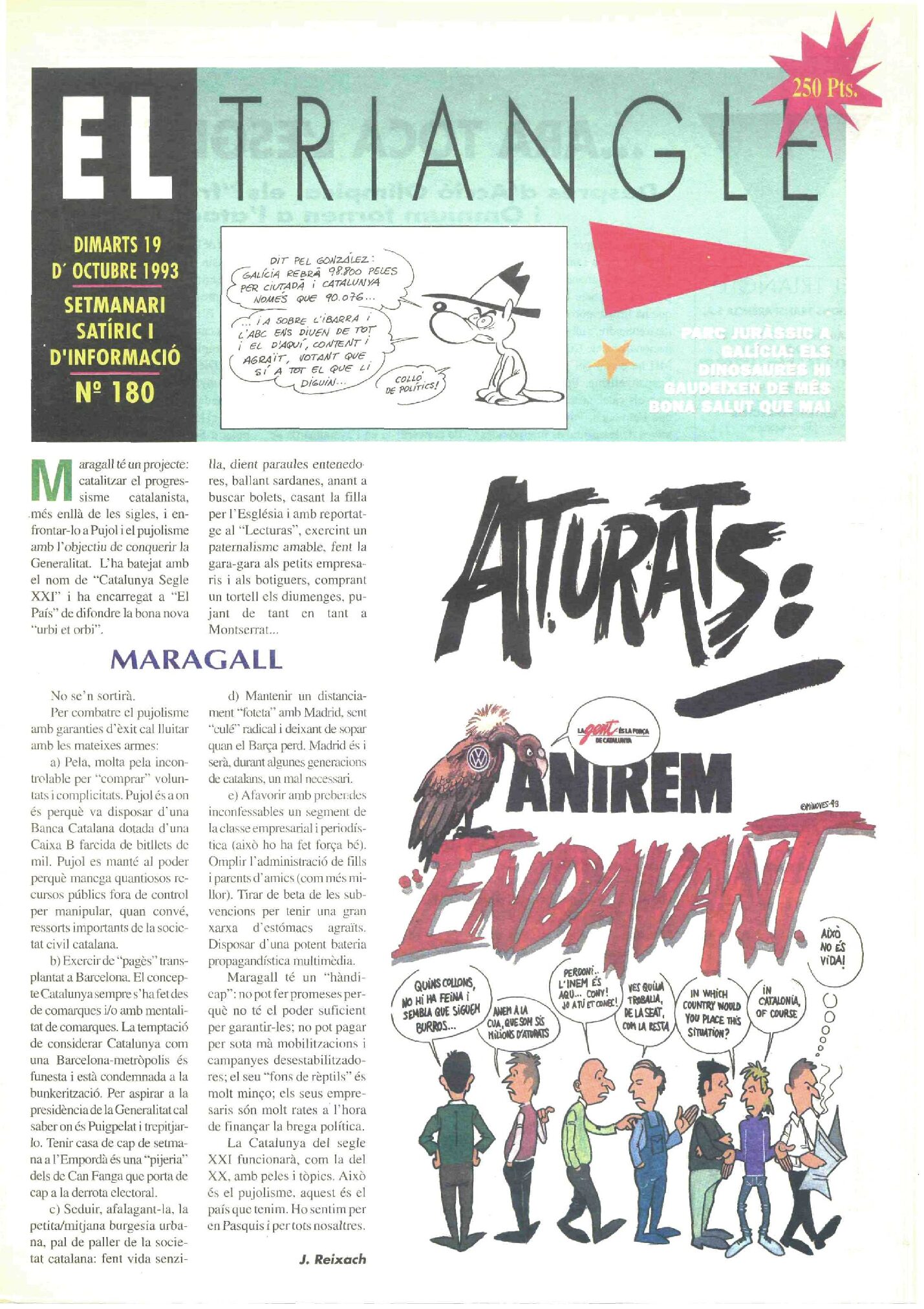 Aturats: anirem endavant