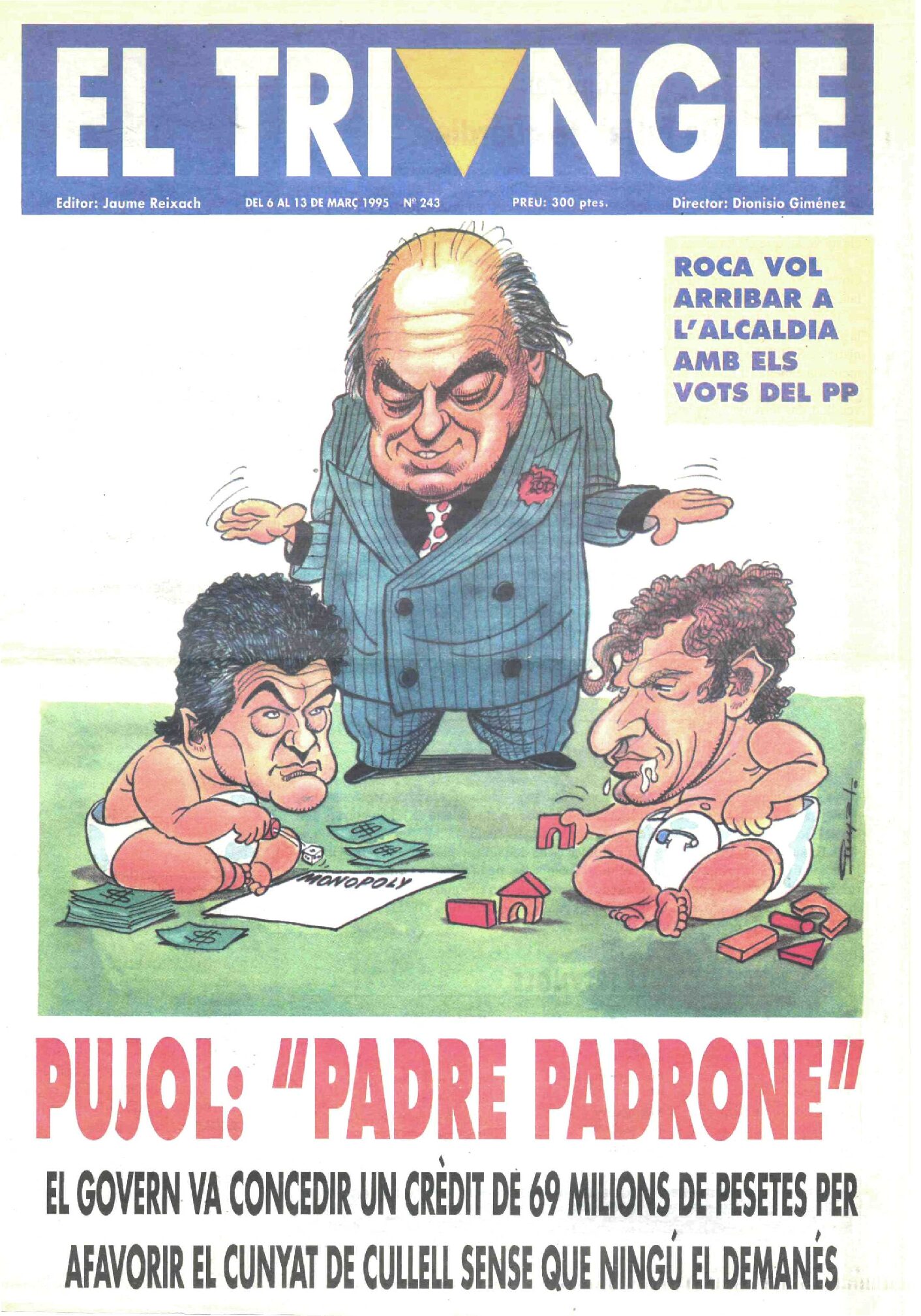 Pujol: "pare padrone"