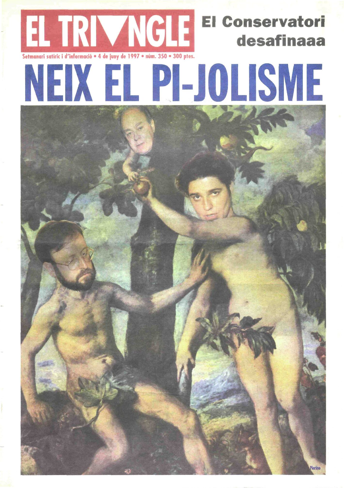 Neix el pi-jolisme