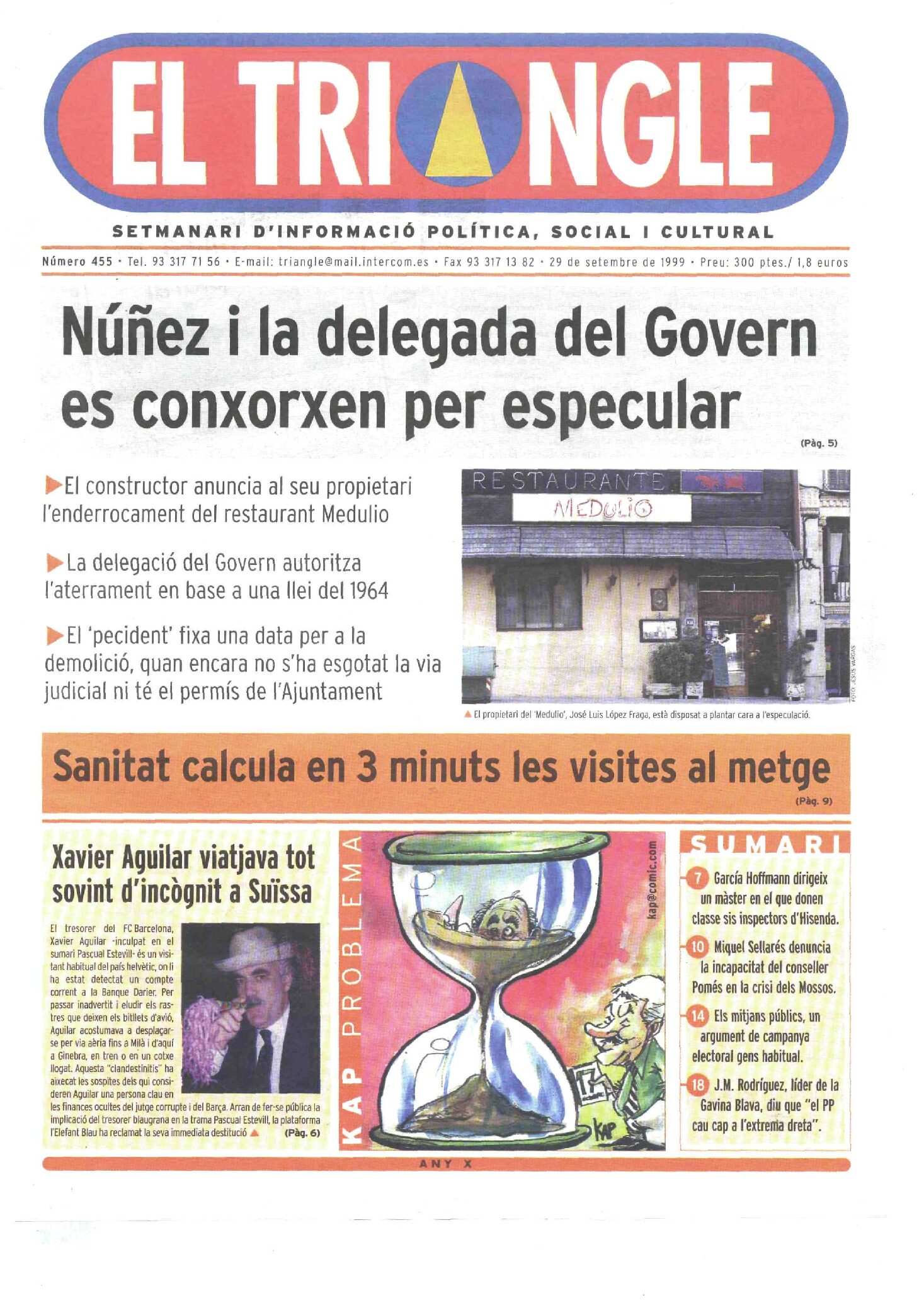 Núñez i la delegada del Govern és conxorxen per especular