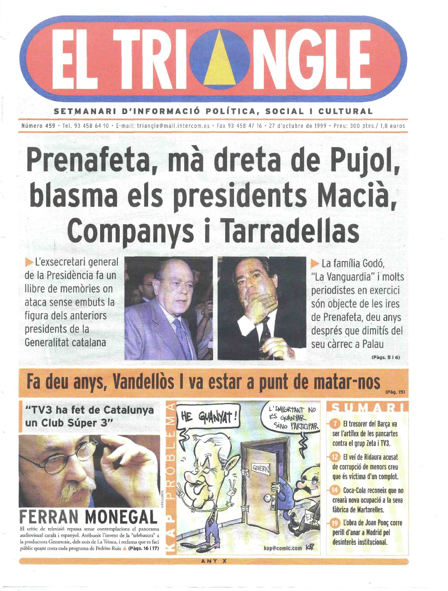 Prenafeta, mà dreta de Pujol, blasma els presidents Macià, Compamys i Tarradellas