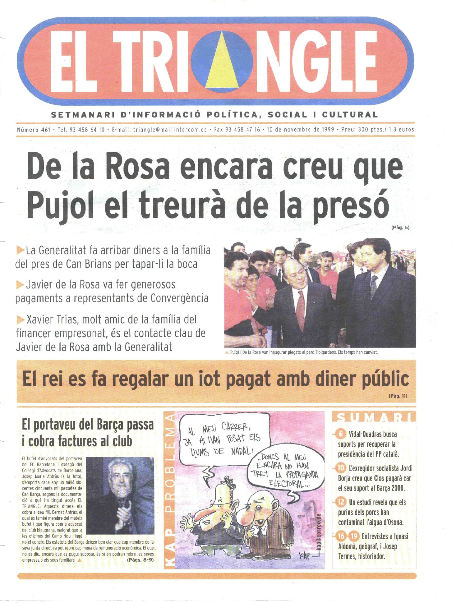 De la Rosa encara creu que Pujol el treurà de la presó