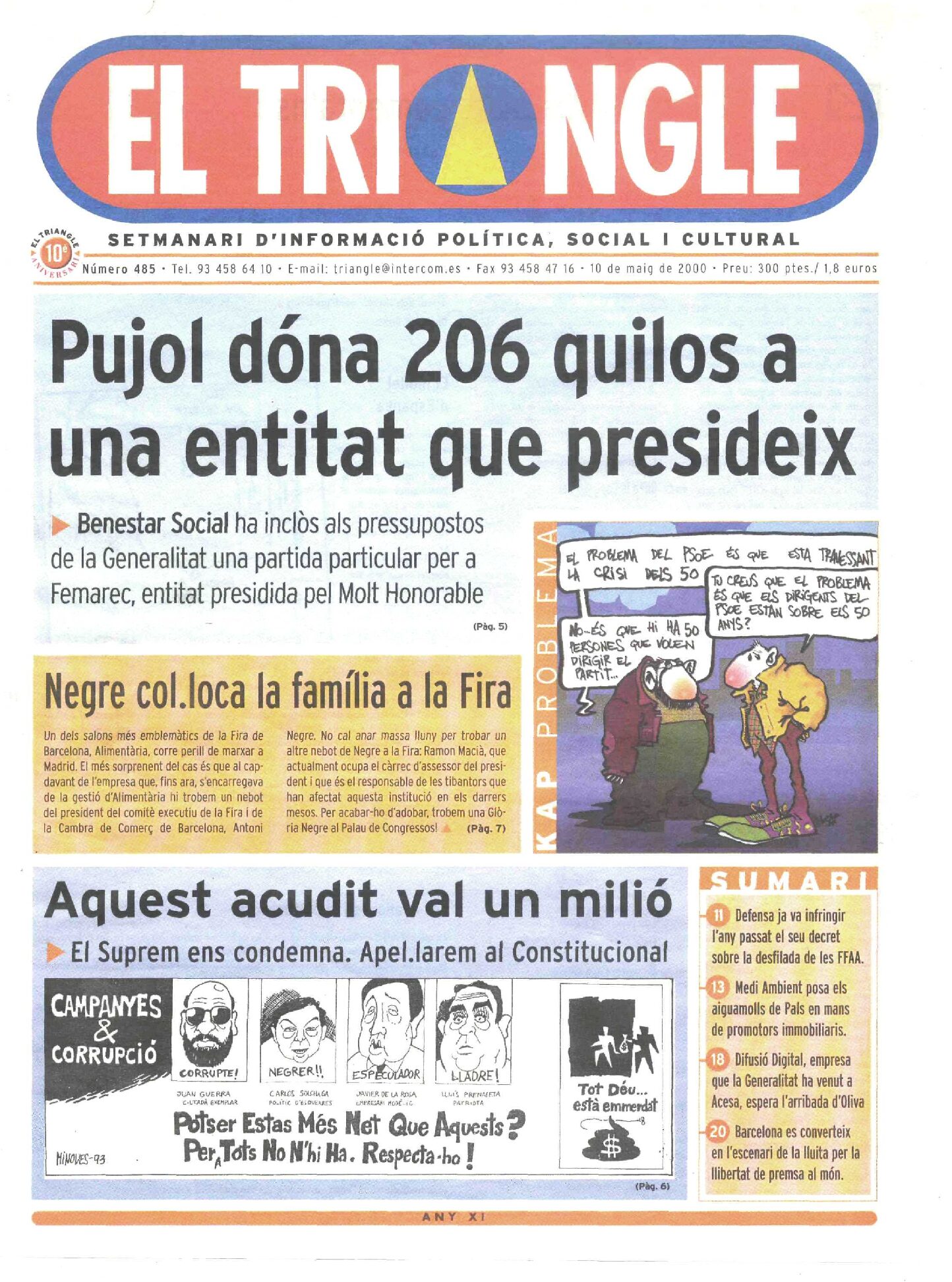 Pujol dóna 206 quilos a una entitat que presideix