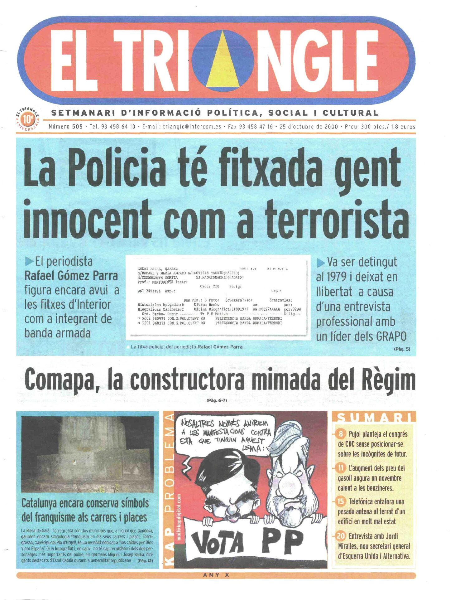 La Policia té fitxada gent innocent com a terrorista