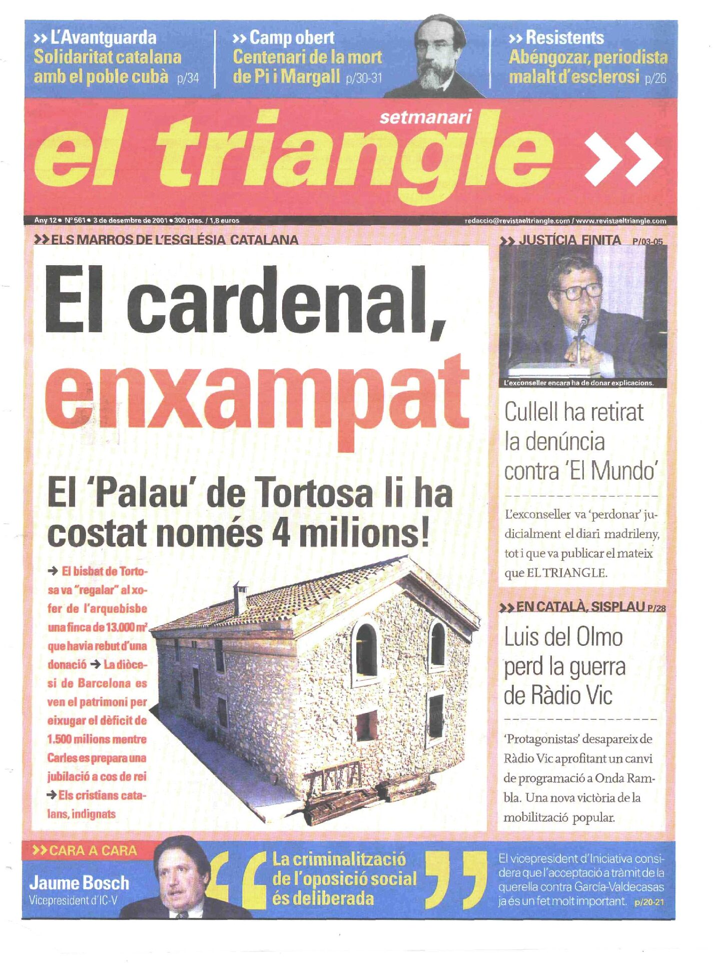 El cardenal, enxampat