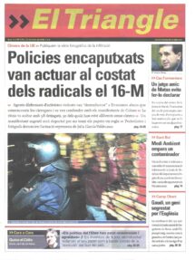 Policies encaputxats van actuar al costat dels radicals el 16-M