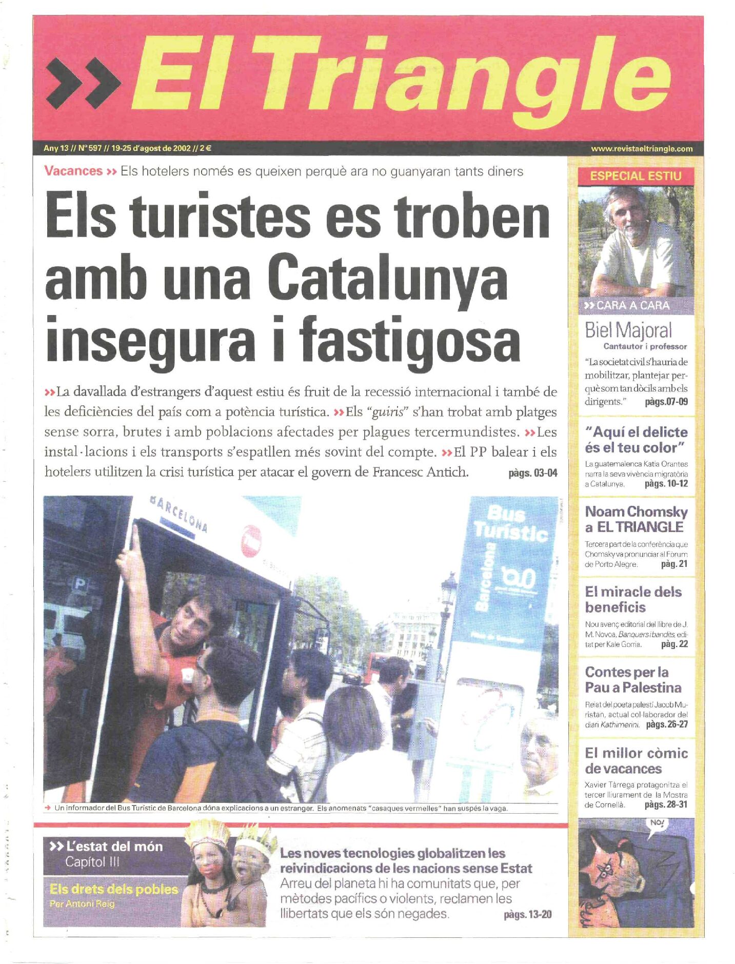 Els turistes es troben amb una Catalunya insegura i fastigosa
