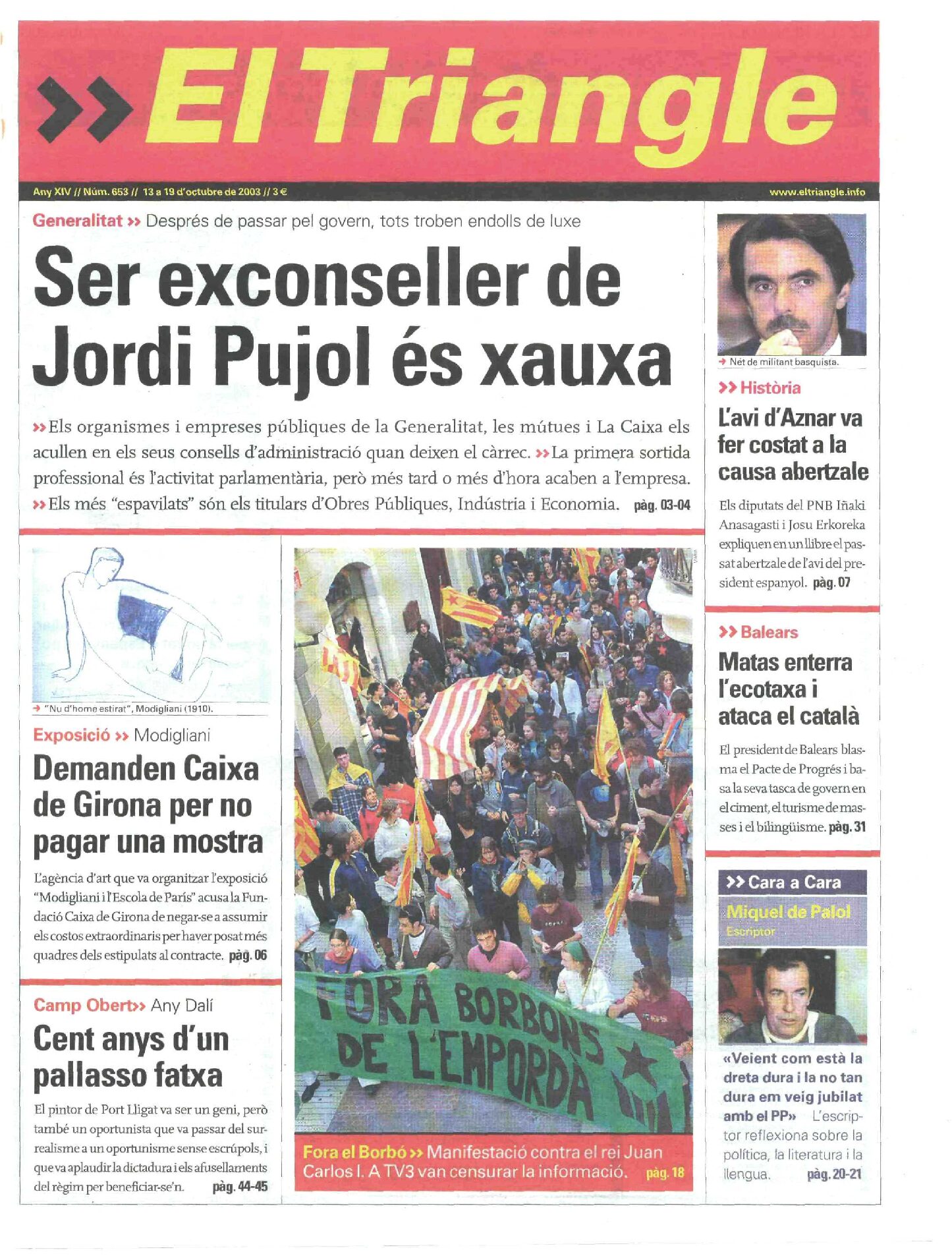 Ser exconseller de Jordi Pujol és xauxa