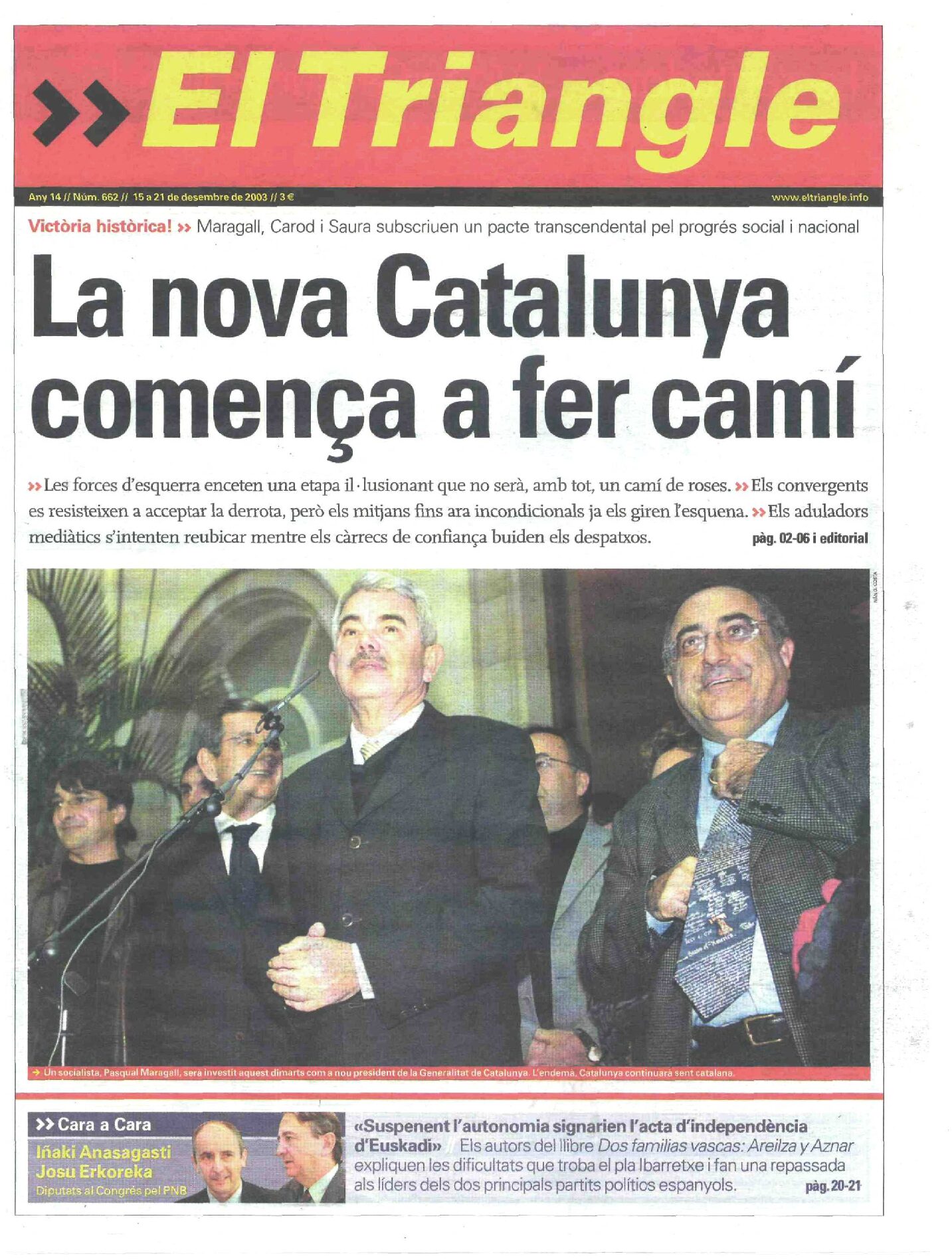 La nova Catalunya comença a fer camí