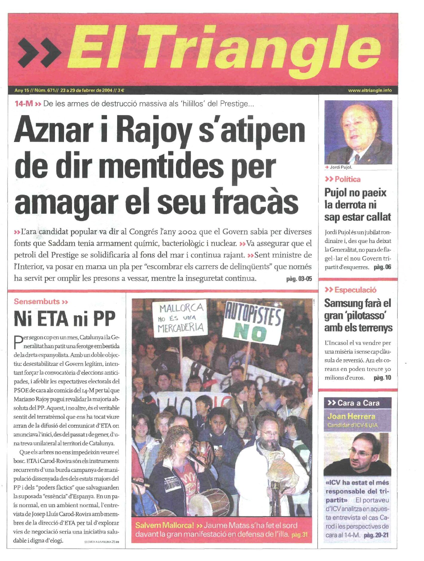 Aznar i Rajoy s'atipen de dir mentides per amagar el seu fracàs