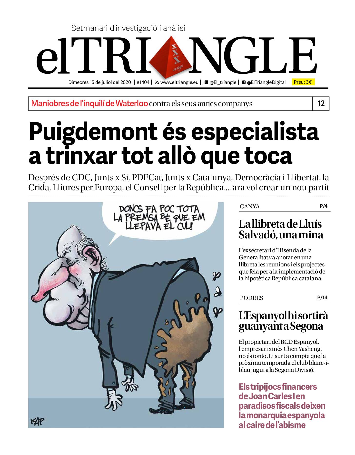 Puigdemont és especialista a trinxar tot allò que toca