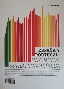 ESPAÑA Y PORTUGAL: UNA NUEVA ESTRATEGIA IBÉRICA
