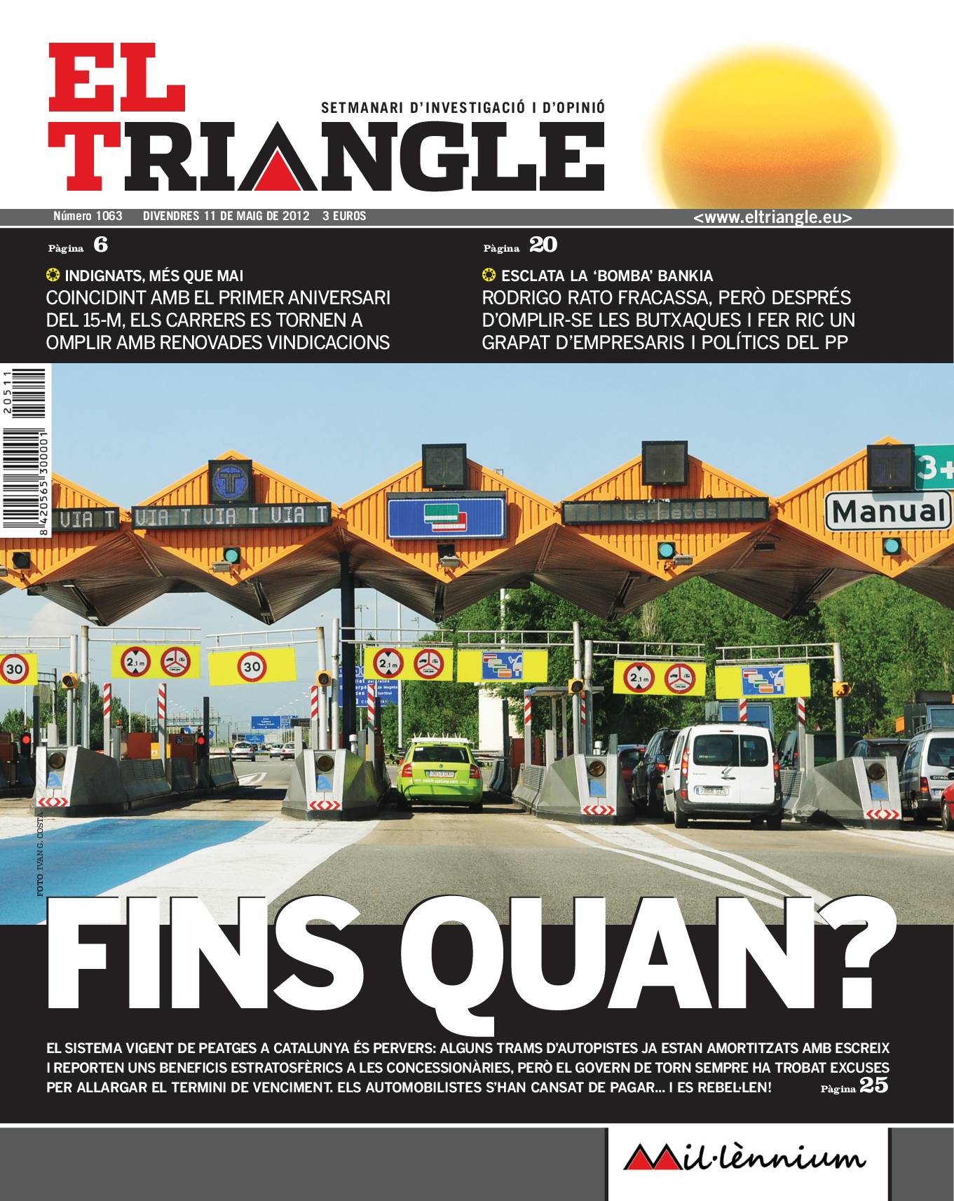 Fins quan?